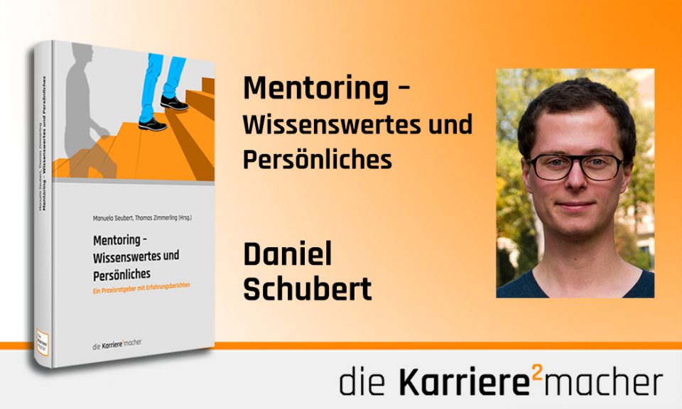 Foto: Mitautor Daniel Schubert des Buches Mentoring - Wissenswertes und Persönliches