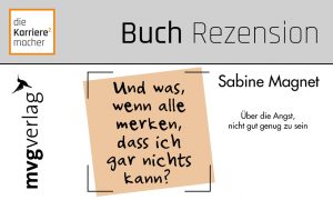 Rezension: Und was, wenn alle merken, dass ich gar nichts kann? Impostor-Phänomen (Ausschnitt des Buchdeckels)